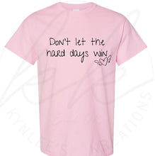 Load image into Gallery viewer, Don’t Let The Hard Days Win — Fundraiser In Honor of Jenni Brown