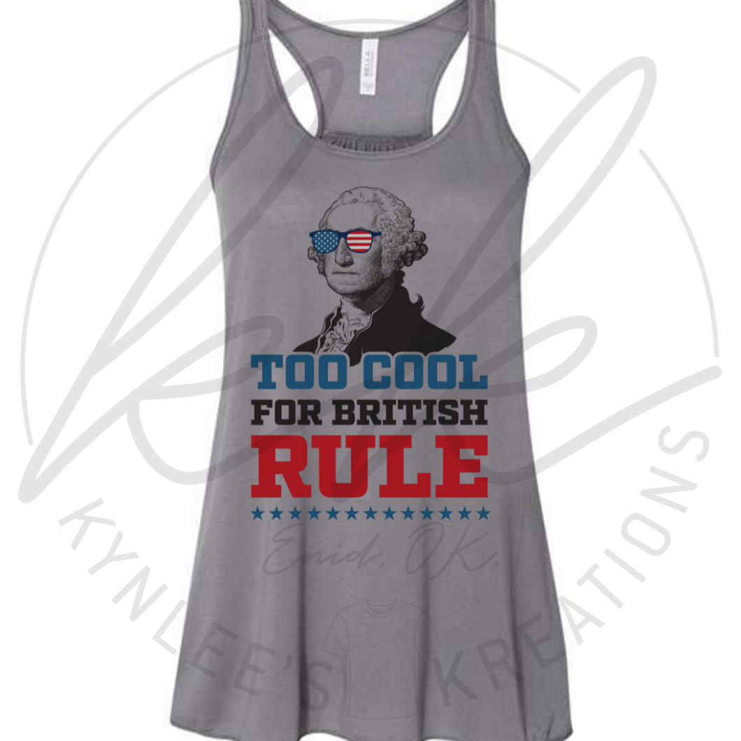 Too Cool for British Rule Tee