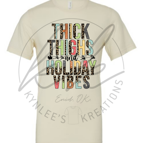 Thick Thighs and Holiday Vibes Tee