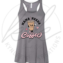 Load image into Gallery viewer, Mama Needs Coffee Tee