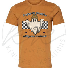 Load image into Gallery viewer, I Ghost People Year Round Tee