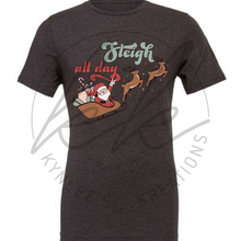 Load image into Gallery viewer, Sleigh All Day Tee