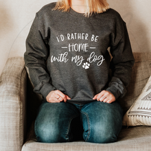 Load image into Gallery viewer, I&#39;d Rather Be Home With My Dog Tee