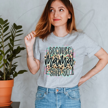 Load image into Gallery viewer, Mama Said So Tee