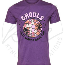 Load image into Gallery viewer, Ghouls Just Wanna Have Fun Tee