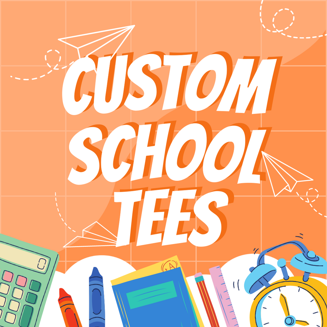 Custom School Spirit Tees (PLEASE READ THE DESCRIPTION)
