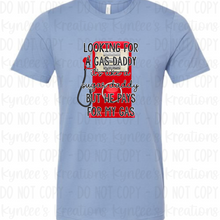 Load image into Gallery viewer, Gas Daddy Tee